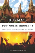 Cover: Burma's Pop Music Industry - University of Rochester Press