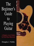 Cover: Beginner's Guide to Playing Guitar - The Lyons Press