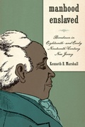 Cover: Manhood Enslaved - University of Rochester Press