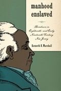 Cover: Manhood Enslaved - Boydell & Brewer