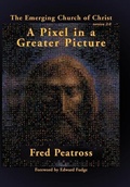 Cover: A Pixel in a Greater Picture - IndyPublish.com