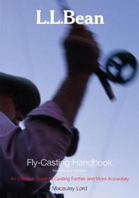 Enlarge image Cover: L.L. Bean Fly-Casting Handbook, Revised and Updated - The Lyons Press