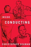 Cover: Inside Conducting - University of Rochester Press