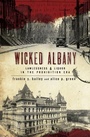 Cover: Wicked Albany - Arcadia Publishing (SC)