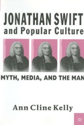 Cover: Jonathan Swift and Popular Culture Myth, Media and the Man - St Martin's Press