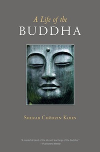 Abbildung von: A Life of the Buddha - Shambhala Publications Inc