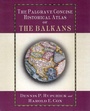Cover: The Palgrave Concise Historical Atlas of the Balkans - St Martin's Press