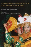 Cover: Performing Gender, Place, and Emotion in Music - University of Rochester Press