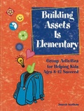 Cover: Building Assets Is Elementary - Search Institute