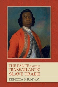 Abbildung von: The Fante and the Transatlantic Slave Trade - University of Rochester Press