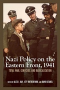 Cover: Nazi Policy on the Eastern Front, 1941 - University of Rochester Press