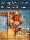 Cover: Getting to Outcomes with Developmental Assets - Search Institute