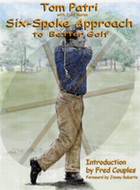 Abbildung von: Six-spoke Approach to Better Golf - The Lyons Press