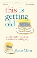 Cover: This Is Getting Old - Shambhala Publications Inc