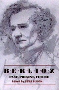 Cover: Berlioz: Past, Present, Future - De Gruyter