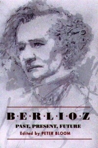 Abbildung von: Berlioz: Past, Present, Future - De Gruyter