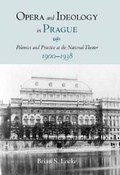 Cover: Opera and Ideology in Prague - De Gruyter
