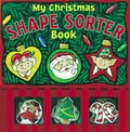 Cover: My Christmas Shape Sorter Book - Innovative Kids,US