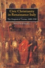 Cover: Civic Christianity in Renaissance Italy - De Gruyter
