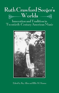 Abbildung von: Ruth Crawford Seeger's Worlds - De Gruyter