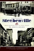 Cover: Remembering Steubenville - Arcadia Publishing (SC)