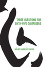 Cover: Three Questions for Sixty-Five Composers - De Gruyter