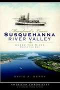 Cover: Maryland's Lower Susquehanna River Valley - Arcadia Publishing (SC)