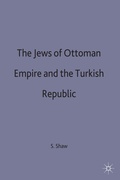 Cover: The Jews of the Ottoman Empire and the Turkish Republic - Palgrave Macmillan