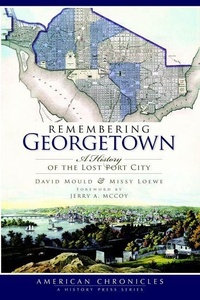 Enlarge image Cover: Remembering Georgetown - Arcadia Publishing (SC)