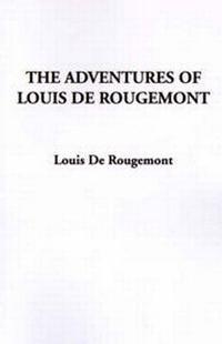 Abbildung von: The Adventures of Louis de Rougemont - IndyPublish.com