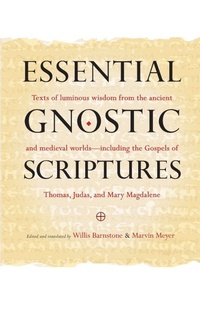 Enlarge image Cover: Essential Gnostic Scriptures - Shambhala Publications Inc