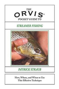 Enlarge image Cover: The Orvis Pocket Guide to Streamer Fishing - The Lyons Press