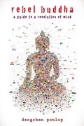 Cover: Rebel Buddha - Shambhala Publications Inc