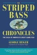 Cover: The Striped Bass Chronicles - The Lyons Press
