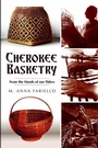 Cover: Cherokee Basketry - Arcadia Publishing (SC)