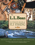 Cover: L.L. Bean Ultimate Book of Fly Fishing - The Lyons Press