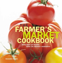Abbildung von: Farmer's Market Cookbook - The Lyons Press