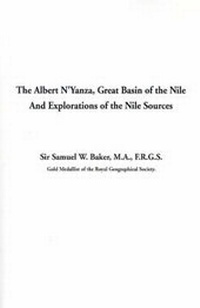 Abbildung von: Albert N'Yanza, Great Basin of the Nile and Explorations of the Nile Sources - IndyPublish.com