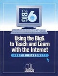Cover: Using the Big6 to Teach and Learn with the Internet - Linworth Publishing, Incorporated