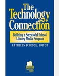 Cover: The Technology Connection - Linworth Publishing, Incorporated