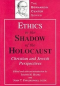 Cover: Ethics in the Shadow of the Holocaust - Sheed & Ward,U.S.