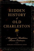 Cover: Hidden History of Old Charleston - Arcadia Publishing (SC)