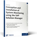 Cover: Conception and Installation of System Monitoring Using the SAP Solution Manager - SAP PRESS