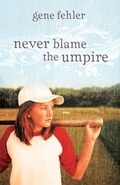 Cover: Never Blame the Umpire - Zonderkidz