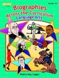 Cover: Biographies Across the Curriculum - Linworth Publishing, Incorporated
