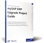 Cover: mySAP ERP Upgrade Project Guide - SAP PRESS