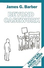 Cover: Beyond Casework - Palgrave Macmillan