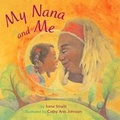 Cover: My Nana and Me - Little, Brown & Company