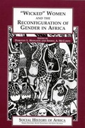 Cover: Wicked Women & the Reconfiguration of Gender - Heinemann Educational Books,U.S.
