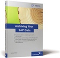 Cover: Archiving Your SAP Data - SAP PRESS